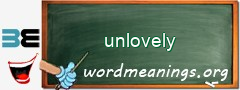 WordMeaning blackboard for unlovely